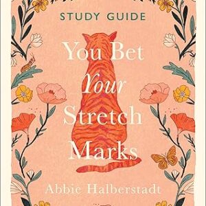 You Bet Your Stretch Marks Study Guide
